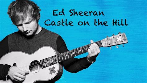 Ed Sheeran Castle On The Hill [Lyrics ENG & PL] - YouTube