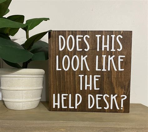 Funny Desk Signs Does This Look Like the Help Desk Office Humor Decor Cubicle Quotes HR Sign - Etsy