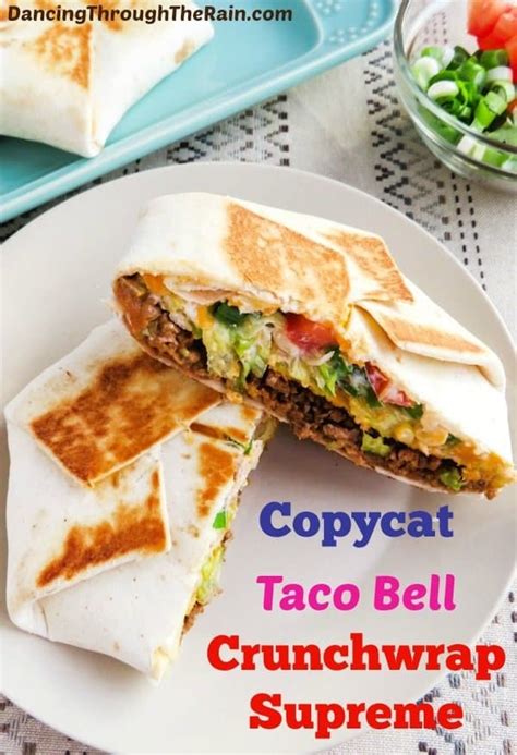 Copycat Taco Bell Crunchwrap Supreme - Dancing Through the Rain