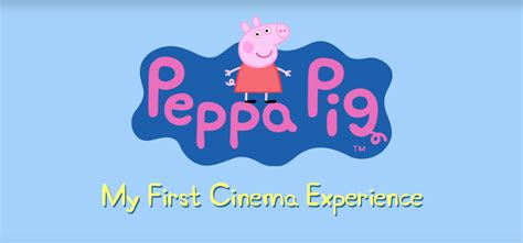 Peppa Pig My First Cinema Experience Movie Trailer