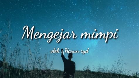 MENGEJAR MIMPI (Puisi) - YouTube