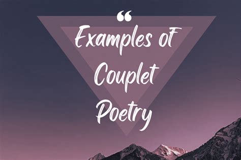 Examples of Couplet Poetry: A Concise Exploration of Rhymed Pairs - The ...