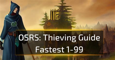 OSRS Thieving Guide: Fastest 1-99