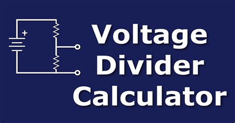 Voltage Divider Calculator - The Engineering Mindset