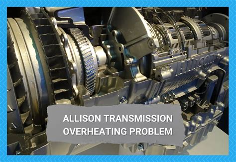 3 Ways To Fix Allison Transmission Overheating Problem - Camper Upgrade