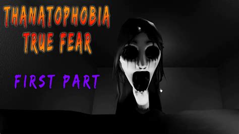 Thanatophobia / True Fear - Roblox | [Full Walkthrough] - YouTube