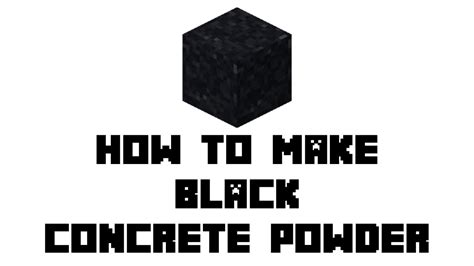 Minecraft How To Make Black Concrete But how do you make it