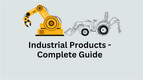 What is Industrial Product? Features, Types, & 10 Examples