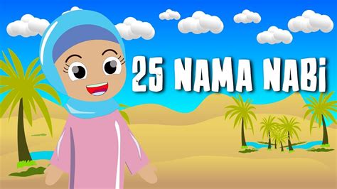 Lagu Anak Islami - 25 Nama Nabi - YouTube