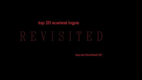 No.'s Top 20 Scariest Logos Revisited - YouTube