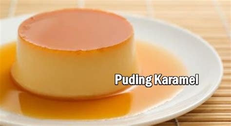 Resepi Puding Karamel