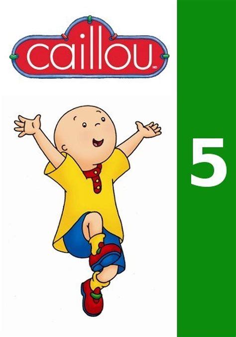 Caillou Season 5 - watch full episodes streaming online