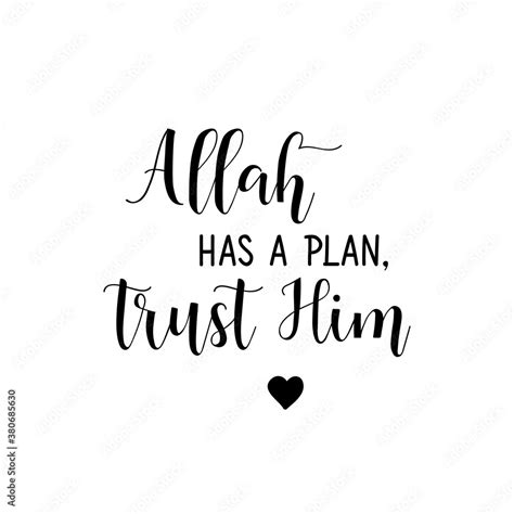 Allah has plan, trust him. Lettering. Calligraphy vector. Ink ...