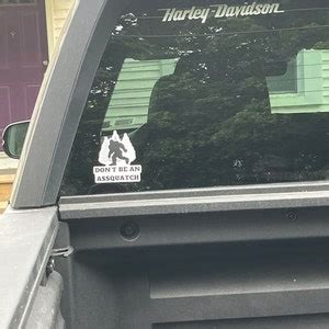 Don't Be an Assquatch Sasquatch Bigfoot Vinyl Sticker Decal for Car, Truck, SUV, Van, Bumper, or ...