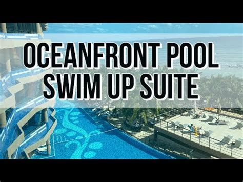 El Dorado Seaside Suites | Oceanfront Pool Swim Up Suite | Room Tour ...