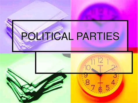 POLITICAL PARTIES. - ppt download