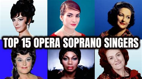 Top 15 Female Opera Soprano Singers - YouTube