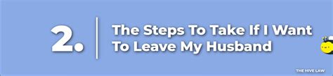 What To Do If I Want To Leave My Husband - The Hive Law