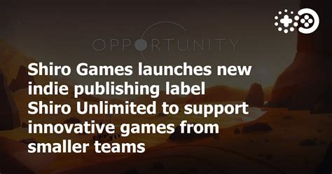 Shiro Games launches new indie publishing label Shiro Unlimited to ...