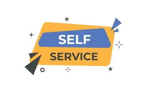 Self Service Button. Speech Bubble, Banner Label Self Service 23892024 ...