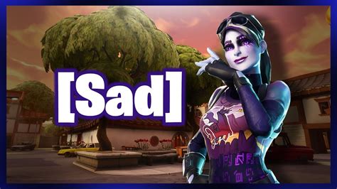 [Sad] Fortnite Edit - YouTube