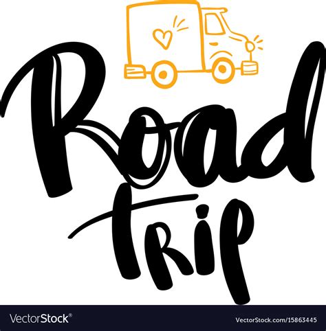 Road trip lettering handwritten calligraphy Vector Image