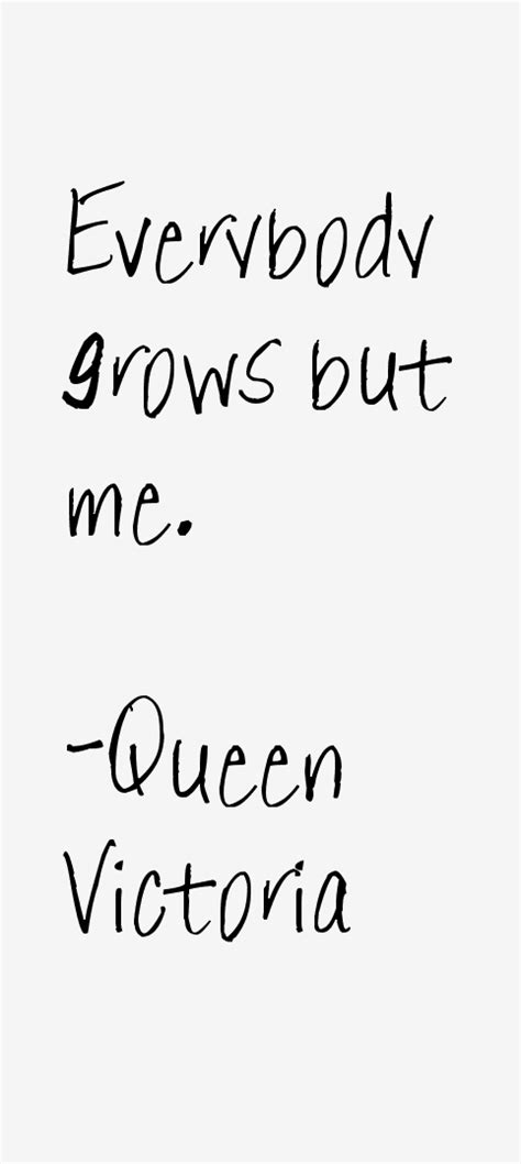 Queen Victoria Quotes & Sayings