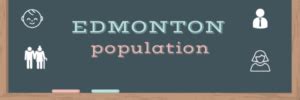 Edmonton Population 2024 | Canada Population