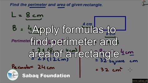 Apply formulas to find perimeter and area of a rectangle, Math Lecture ...