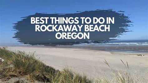 10 Best Things To Do In Rockaway Beach Oregon In November 2024