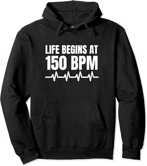 Life begins at 150 BPM Hardstyle Merchandise Sweat à Capuche : Amazon.fr: Vêtements