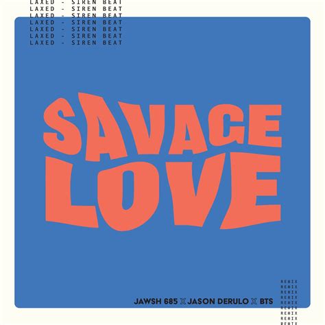 BTS :: Savage Love (Laxed - Siren Beat) (BTS Remix) (Digital Single) - J-Music Italia