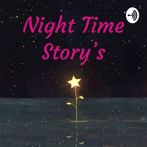 Night Time Story's For kids – Podcast – Podtail