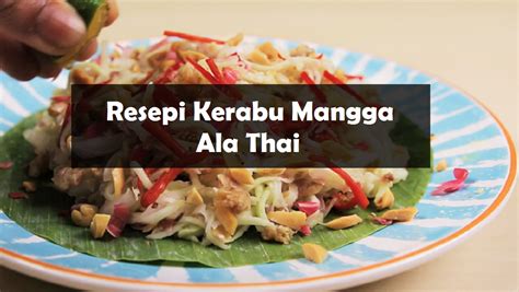 Resepi Kerabu Mangga Ala Thai Mudah dan Sedap - The Resepi