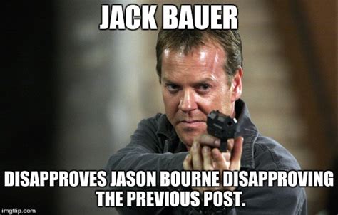 Jack Bauer Dammit Memes