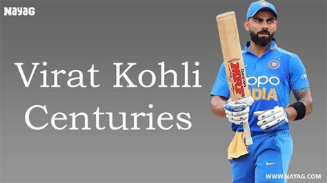 Virat Kohli Centuries in ODI, Test and IPL - NAYAG Spot