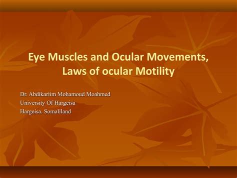 Eye muscles and ocular movements, laws of ocular motility | PPT