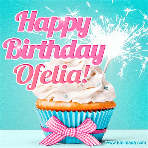 Happy Birthday Ofelia! Elegang Sparkling Cupcake GIF Image. | Funimada.com