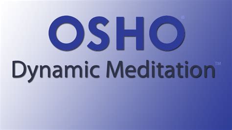 OSHO Dynamic Meditation – a revolution in consciousness - YouTube