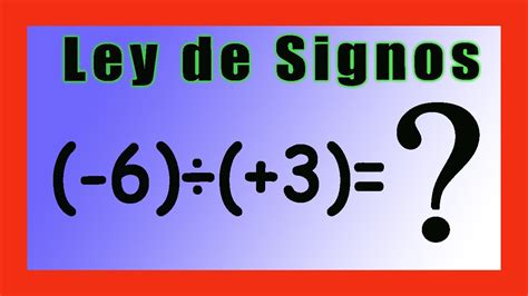 👉 Ley de Signos DIVISION LEY DE SIGNOS - YouTube