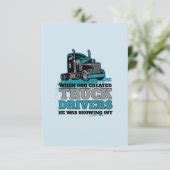 When God Created Truck Drivers Funny Card | Zazzle