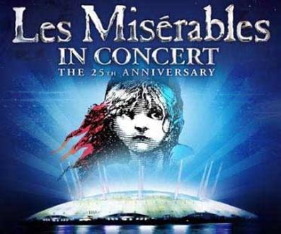 Les Miserables: 25th Anniversary - FILMED LIVE MUSICALS