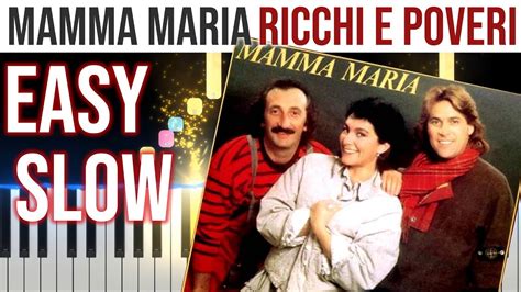 Mamma Maria - Ricchi e Poveri - EASY SLOW Piano Tutorial 🎹 - video 4K🤙 ...