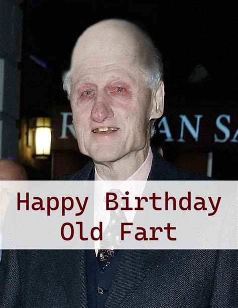 happy birthday old fart meme | Birthday Star