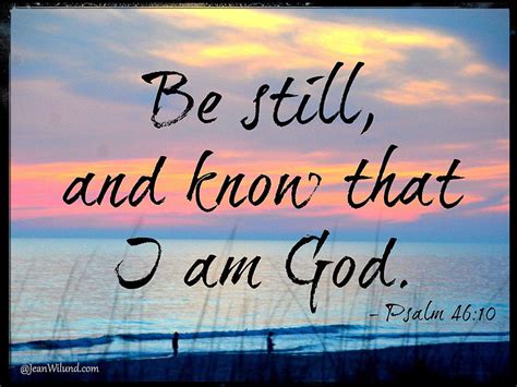 Praise ~ Be Still, and Know That I Am God., psalm 4610 HD wallpaper | Pxfuel