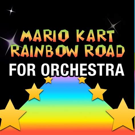 Stream Mario Kart 'Rainbow Road' For Orchestra by Walt Ribeiro | Listen ...