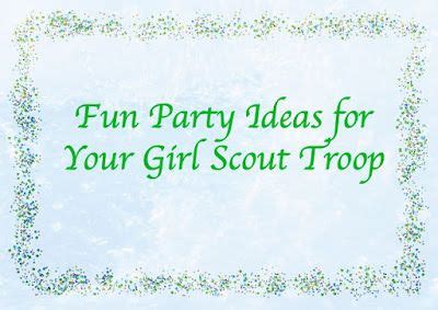 the words fun party ideas for your girl scout troop are in green and ...