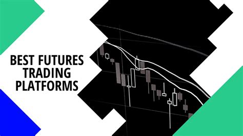 11 Best Futures Trading Platforms & Brokers - Shortlisted & Reviewed