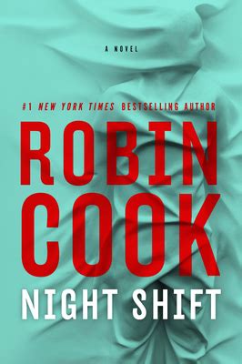 Night Shift, A Novel by Robin Cook, bestselling author of medical ...