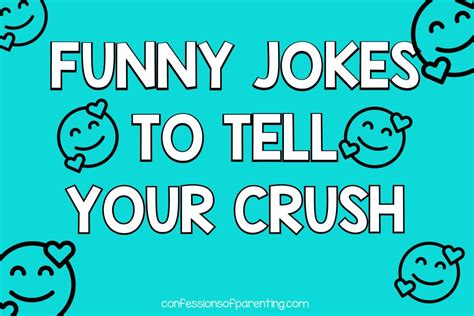 100 Funny Jokes To Tell Your Crush